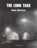 The Long Take by Robin  Robertson